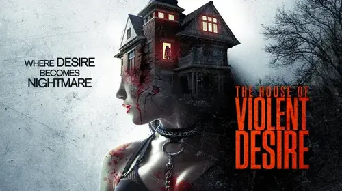 The House Of Voilent Desire Horror Trailer Thumbnail