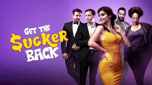 Get the Sucker Back English Comedy Movie Thumbnail