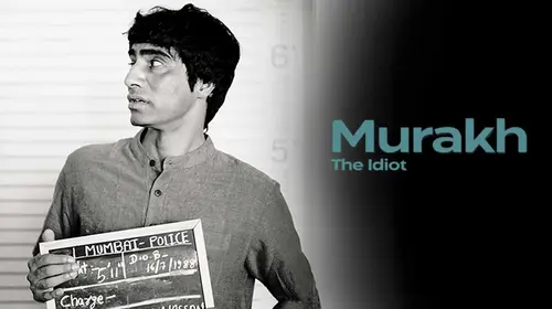 Murakh The Idiot Hindi Drama Movie Thumbnail