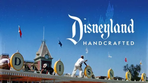 Disneyland Handcrafted English Documentary Movie Thumbnail