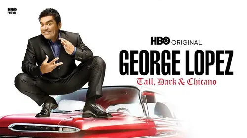 George Lopez: Tall, Dark & Chicano English Comedy Movie Thumbnail