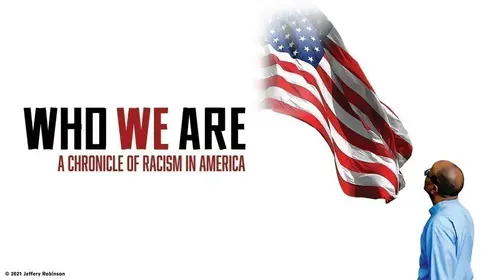 Who We Are: A Chronicle of Racism in America English Documentary Trailer Thumbnail