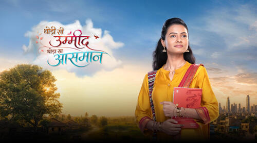 Thodi Si Umeed Thoda Sa Aasman Hindi Serials Series Thumbnail