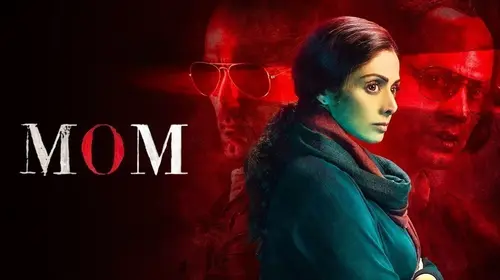 Mom Hindi Suspense Movie Thumbnail