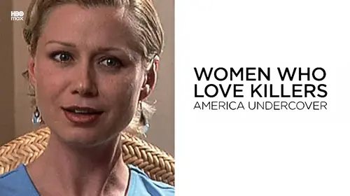Women Who Love Killers: America Undercover English Documentary Movie Thumbnail