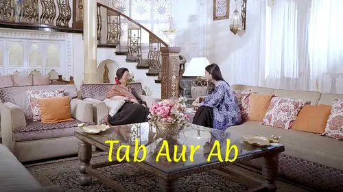 Tab Aur Ab Hindi Drama Movie Thumbnail