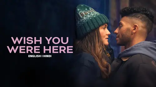 Wish You Were Here English Romance Trailer Thumbnail