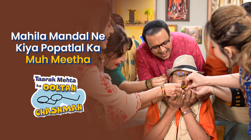 Taarak Mehta Ka Ooltah Chashmah - Mahila Mandal Ne Kiya Popatlal Ka Muh Meetha Hindi Comedy Movie Thumbnail