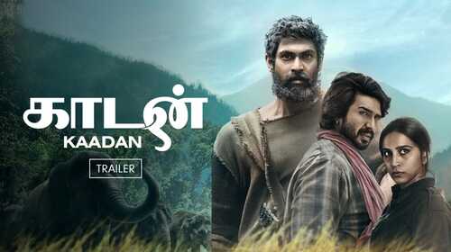 Kaadan | Trailer Tamil Action Trailer Thumbnail