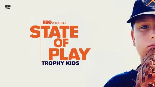 State Of Play: Trophy Kids English Documentary Movie Thumbnail