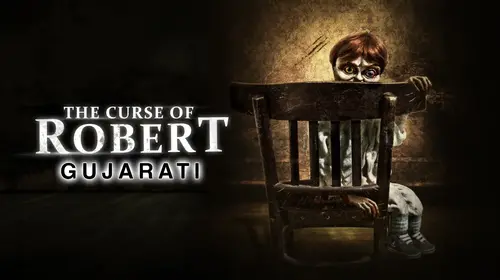 The Curse of Robert (Gujarati) Gujarati Horror Movie Thumbnail