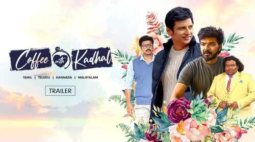 Coffee with Kadhal | Trailer Tamil Comedy Trailer Thumbnail