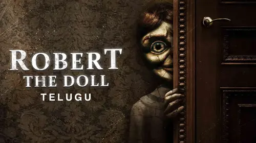 Robert The Doll (Telugu) Telugu Horror Movie Thumbnail