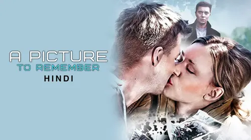 A Picture to Remember (Hindi) Hindi Drama Movie Thumbnail