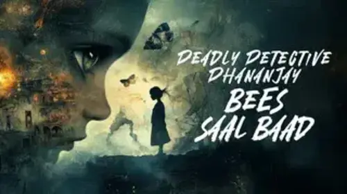 Deadly Detective Dhananjay - Bees Saal Baad - Trailer Crime Trailer Thumbnail