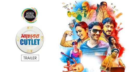 Saheber Cutlet | Trailer Bengali Musical Trailer Thumbnail
