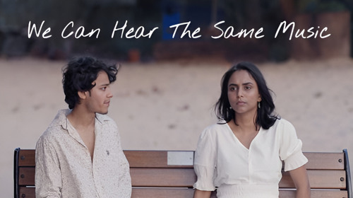 WE CAN HEAR THE SAME MUSIC English Romance Shorts Thumbnail