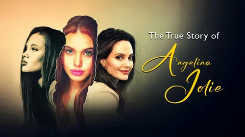 The True Story Of Angelina Jolie English Biopic Movie Thumbnail