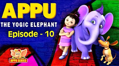 Episode 10: Far Apart, but Close at Heart (Appu - The Yogic Elephant) - Hindi Hindi Educational Movie Thumbnail