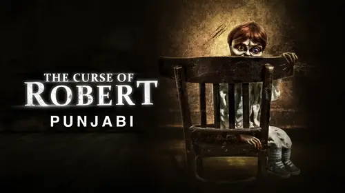 The Curse of Robert (Punjabi) Punjabi Horror Movie Thumbnail