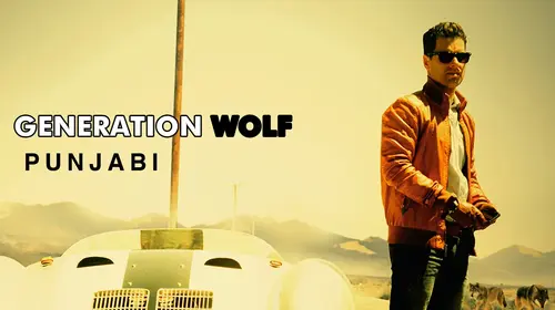 Generation Wolf (Punjabi) Punjabi Thriller Movie Thumbnail