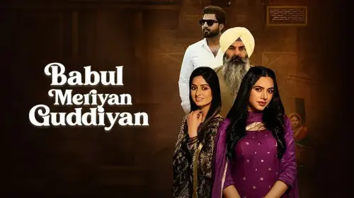 Babul Meriya Guddiya Punjabi Family Drama Movie Thumbnail