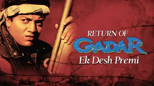 Return Of Gadar - Ek Desh Premi Hindi Action Movie Thumbnail
