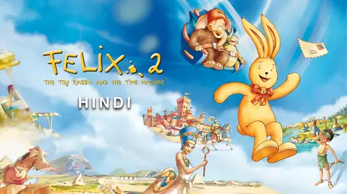 Felix - The Toy Rabbit And Time Hindi Animation Movie Thumbnail