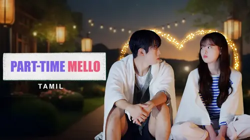 Part Time Mello (Tamil) Tamil Comedy Series Thumbnail