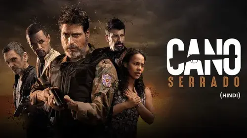 Cano Serrado (Hindi) Action Movie Thumbnail