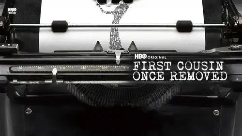 First Cousin Once Removed English Documentary Movie Thumbnail