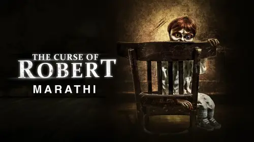 The Curse of Robert (Marathi) Marathi Horror Movie Thumbnail