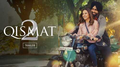 A Heart-Warming Story of Unconditional Love | Qismat 2 | Review Trailer Punjabi Romance Trailer Thumbnail