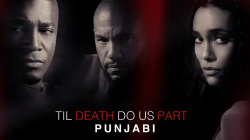 Till Death Do us Apart (Punjabi) Punjabi Thriller Movie Thumbnail