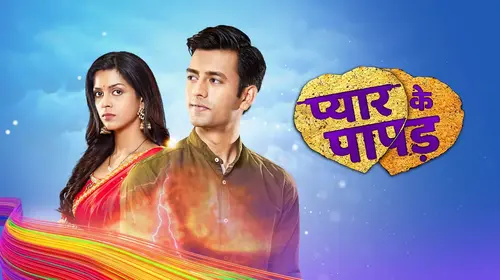 Pyaar Ke Papad Hindi Drama Trailer Thumbnail