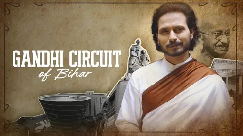 Gandhi Circuit of Bihar Hindi Travel Documentary Series Thumbnail