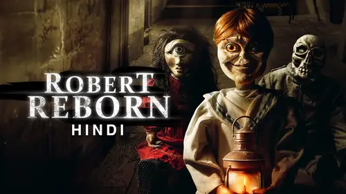 Robert Reborn (Hindi) Hindi Horror Movie Thumbnail