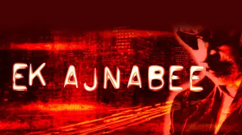 Ek Ajnabee Hindi Action Movie Thumbnail