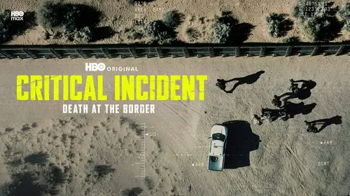 Critical Incident: Death At The Border English Documentary Movie Thumbnail