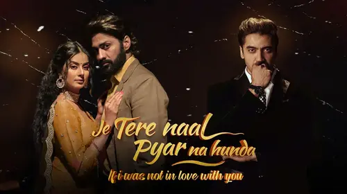 Je Tere Naal Pyar Na Hunda Punjabi Drama Movie Thumbnail
