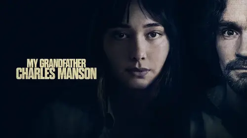 My Grandfather Charles Manson English Documentary Trailer Thumbnail