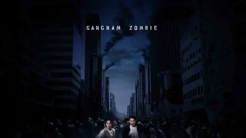 Gangnam Zombie Hindi Thriller Movie Thumbnail