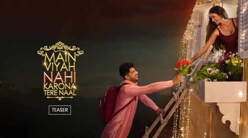 Main Viyah Nahi Karona Tere Naal | Teaser Punjabi Romance Trailer Thumbnail