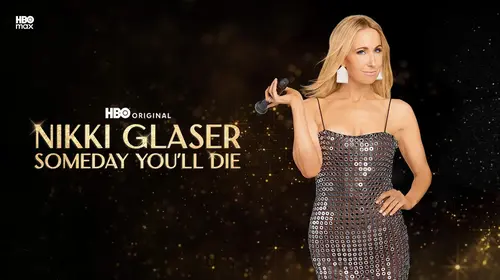 Nikki Glaser: Someday You'll Die English Comedy Movie Thumbnail