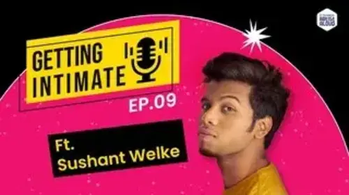 Getting Intimate | Journey of Sushant Welke Talk Show Trailer Thumbnail