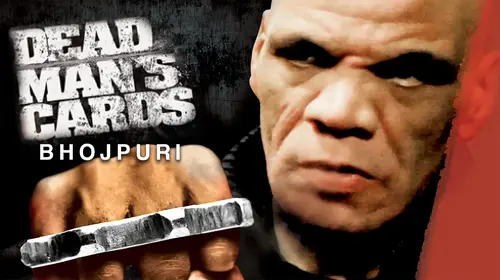 Dead Mans Cards (Bhojpuri) Bhojpuri Thriller Movie Thumbnail