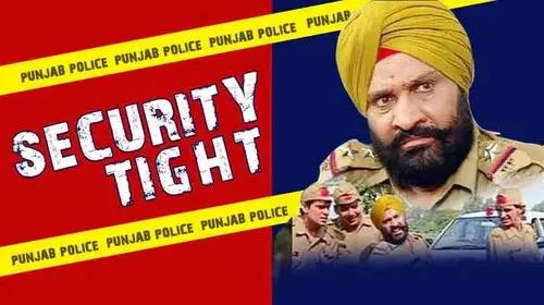 Security tight Punjabi Drama Movie Thumbnail