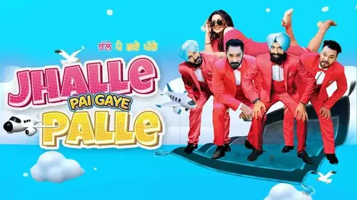Jhalle Pai Gaye Palle Punjabi Comedy Movie Thumbnail