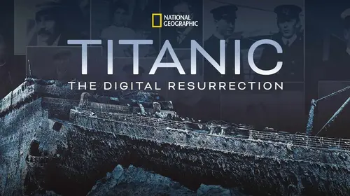 Titanic: The Digital Resurrection English Documentary Movie Thumbnail