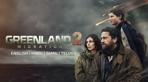 Greenland 2: Migration English Action Movie Thumbnail